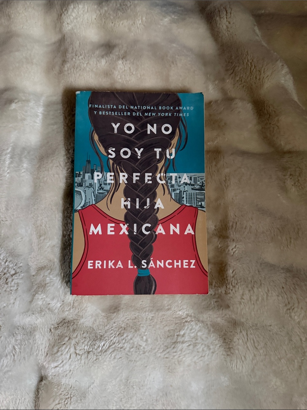 Yo No Soy Tu Perfecta Hija Mexicana by Erika L Sanchez